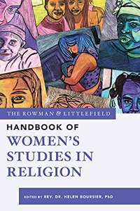 The Rowman & Littlefield Handbook of Women’s Studies in Religion