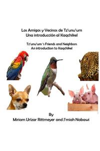 Amigos y Vecinos de Tz'unu'um - Una Introduccion al Kaqchikel