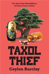 Taxol Thief