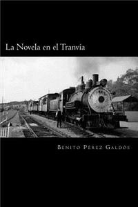 La Novela en el Tranvía (Spanish Edition)
