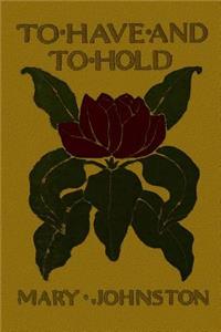 To Have and to Hold