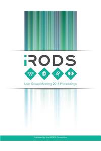 iRODS User Group Meeting 2016 Proceedings