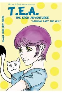 T.E.A. The Ered Adventures Looking Beyond the Veil