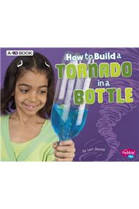 How to Build a Tornado in a Bottle