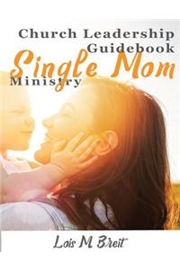 Single Mom Ministry