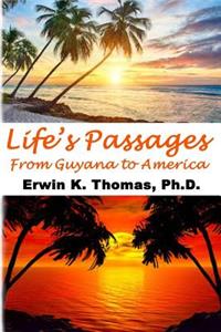 Life's Passages: From Guyana to America