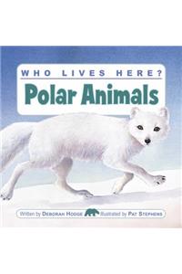 Who Lives Here? Polar Animals
