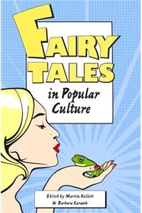 Fairy Tales and Popular Culture