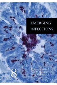 Emerging Infections 8