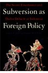 Subversion as Foreign Policy