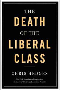 Death of the Liberal Class
