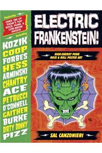 Electric Frankenstein! High-energy Punk Rock & Roll Poster Art: High-Energy Punk Rock &amp; Roll Poster Art