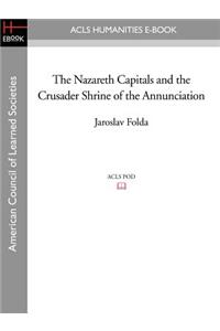 The Nazareth Capitals and the Crusader Shrine of the Annunciation