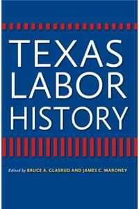 Texas Labor History