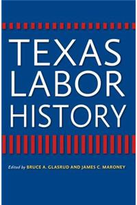 Texas Labor History