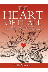 The Heart of It All