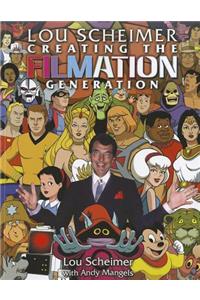 Lou Scheimer Creating the Filmation Generation