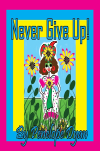 Never Give Up!