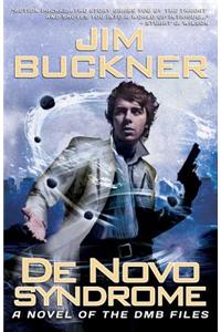 de Novo Syndrome: A Novel of the Dmb Files