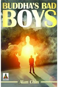 Buddha's Bad Boys