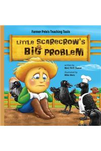 Little Scarecrow's Big Problem
