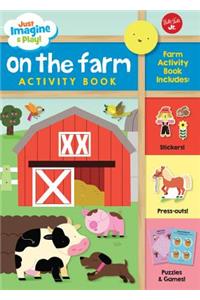Just Imagine & Play! On the Farm