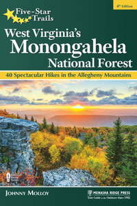 Five-Star Trails: West Virginia's Monongahela National Forest