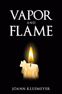Vapor and Flame