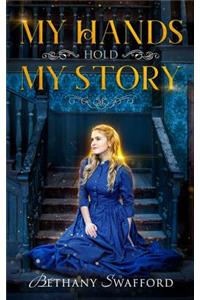 My Hands Hold My Story