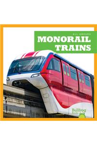 Monorail Trains