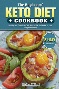 The Beginners' Keto Diet Cookbook