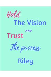 Hold The Bision and Trust The Process Riley's: 2020 New Year Planner Goal Journal Gift for Riley / Notebook / Diary / Unique Greeting Card Alternative