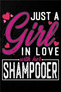 Just A Girl In Love With Her Shampooer