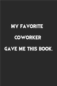 My Favorite Coworker Gave me this Book.