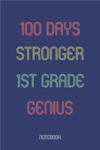 100 Days Stronger 1st Grade Genuis