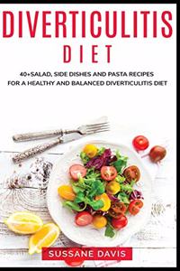 Diverticulitis Diet: 40+Salad, Side dishes and pasta recipes for a healthy and balanced Diverticulitis diet