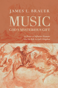 Music--God's Mysterious Gift