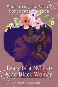 Diary of a NOT so Mad Black Woman