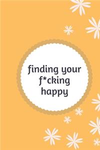 finding your f*cking happy