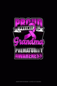 Proud Preemie Grandma Prematurity Awareness