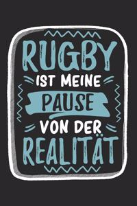 Rugby Ist Meine Pause Von Der Realität