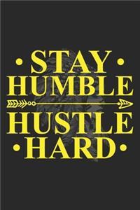 Stay Humble Hustle Hard