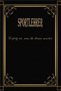 Nur die Besten werden achst\Sportlehrer
