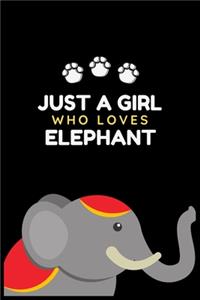 Just a Girl Who Loves Elephant