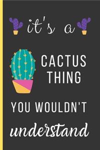 It's a Cactus Thing You Wouldn't Understand