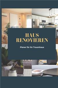 Haus renovieren Planer für Ihr Traumhaus