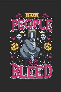 I Make People Bleed
