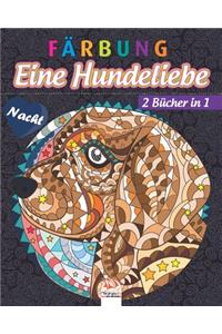 Färbung - Eine Hundeliebe - 2 Bücher in 1 - Nacht