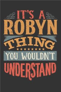 Its A Robyn Thing You Wouldnt Understand