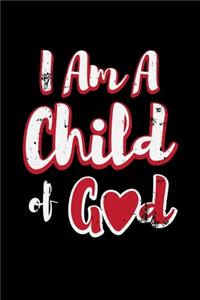 I Am A Child of God